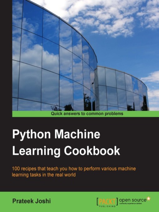 Title details for Python Machine Learning Cookbook by Prateek Joshi - Available